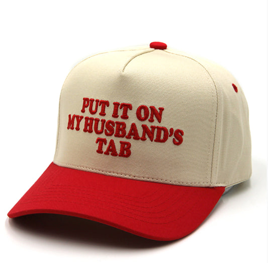 Put It On My Husband’s Tab Hat
