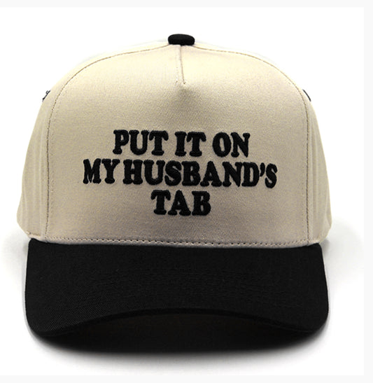 Put It On My Husbands Tab Trucker Hat